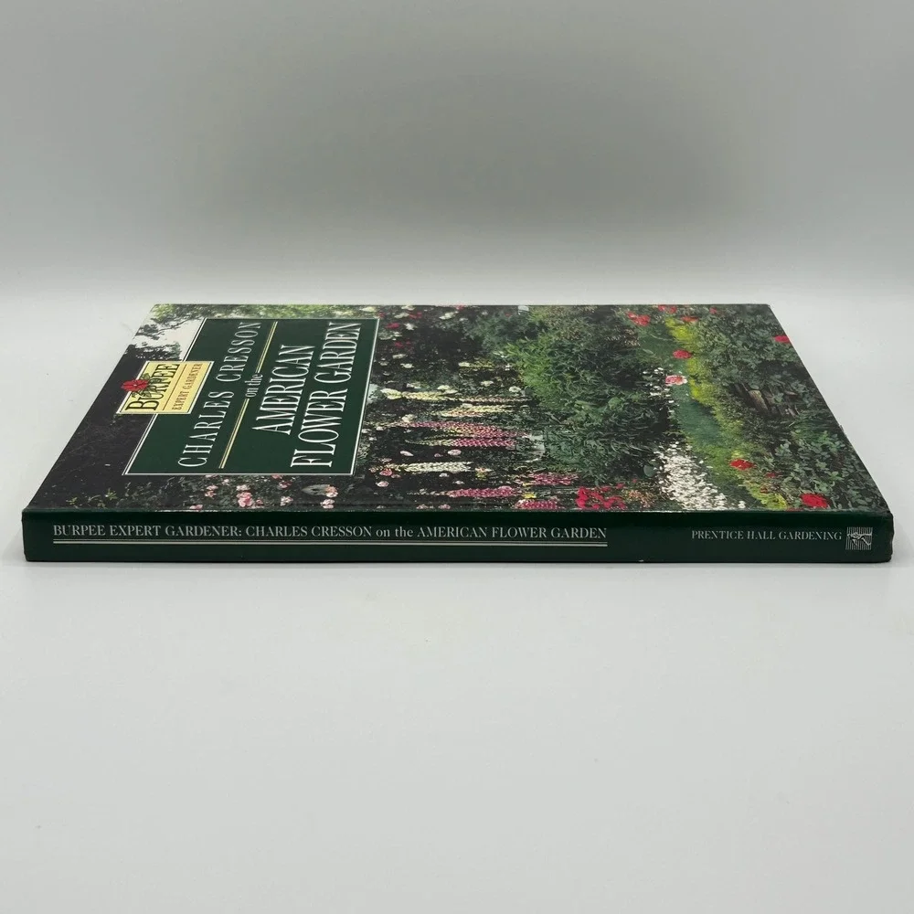 Charles Cresson American‎ Flower Garden Burpee Expert Gardener Hardcover Photos